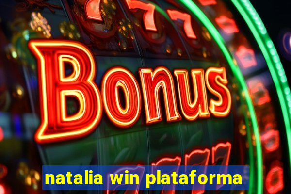 natalia win plataforma